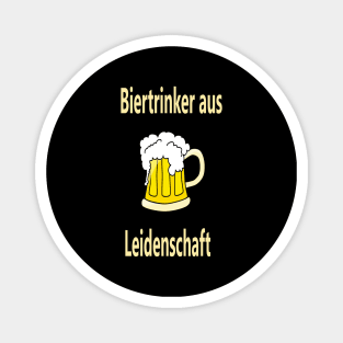 Biertrinker aus Leidenschaft Magnet